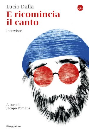 Lucio Dalla, Jacopo Tomatis – E ricomincia il canto (2021)