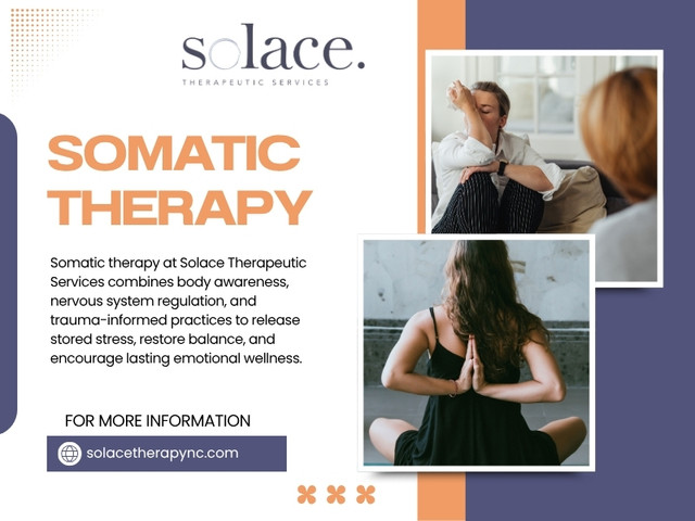Somatic therapy focuses on the connection between the body and emotional experiences. It helps individuals notice physical responses connected to stress, emotions, and past experiences.

Find Us On Google Map: https://share.google/gMJ5deczrB7vLUf00

Solace Therapeutic Services
Address: 362 Raleigh St, Holly Springs, NC, 27540, USA
Phone: (910) 292-4879

Read Our Blogs:

https://solacetherapeutic.mystrikingly.com
https://solacetherapync.tumblr.com
https://solacetherapeutic.medium.com

More Links:

https://myanimelist.net/profile/solacetherapy
https://solacetherapeutic.mystrikingly.com/
https://band.us/@solacetherapync