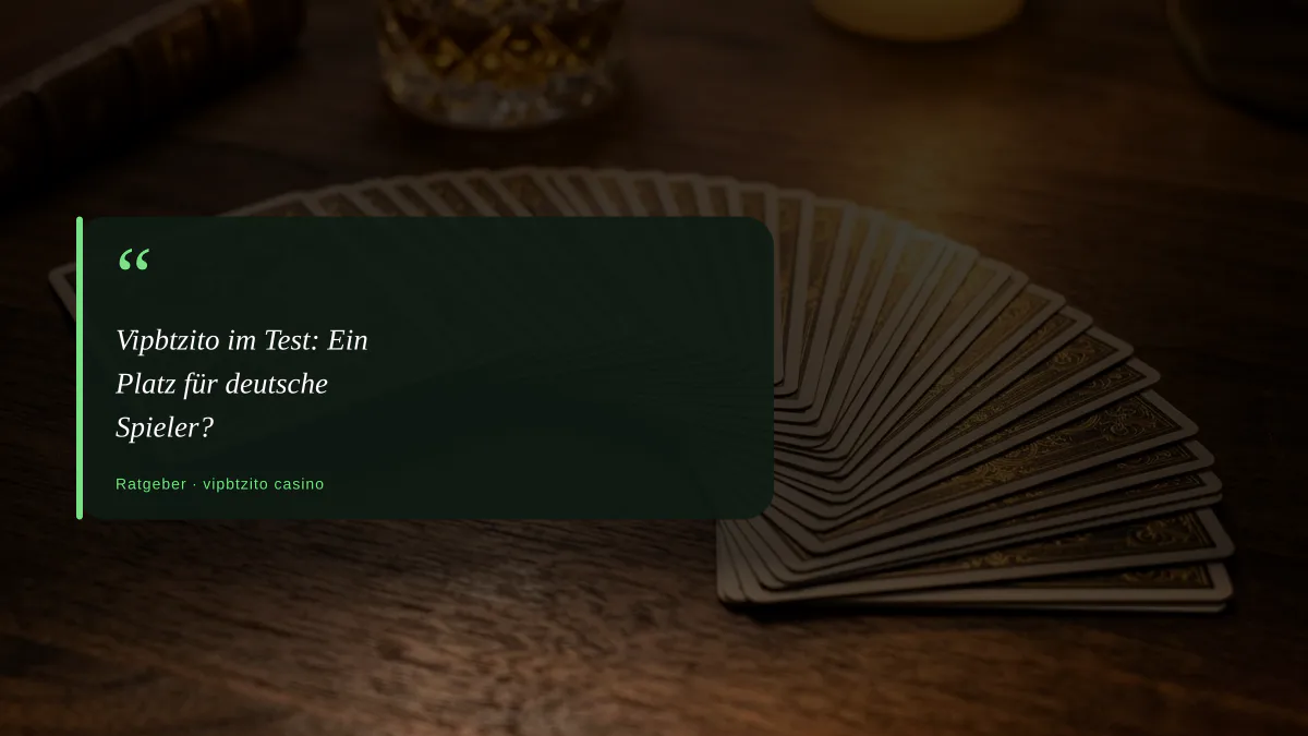 Vipbtzito im Test: Ein Platz für deutsche Spieler?