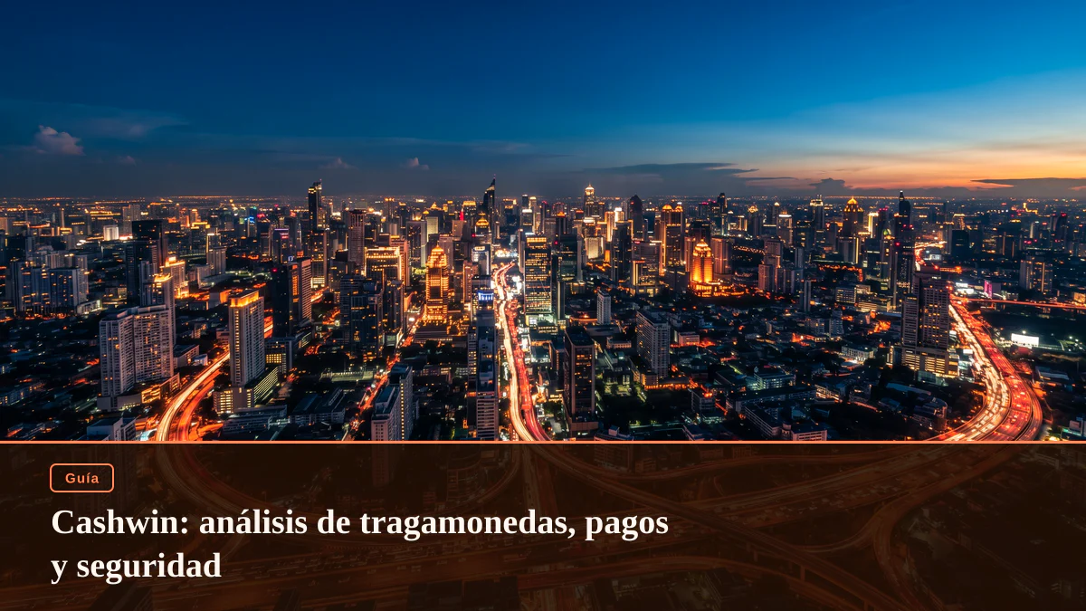 Cashwin: análisis de tragamonedas, pagos y seguridad