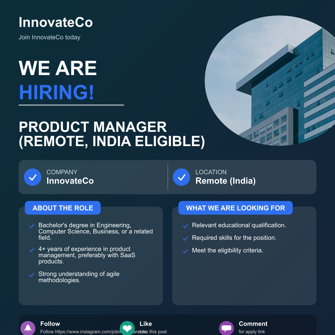 Product Manager (Remote, India Eligible) at InnovateCo – Apply Now