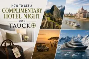 Ia o noapte de hotel gratuită cu Tauck