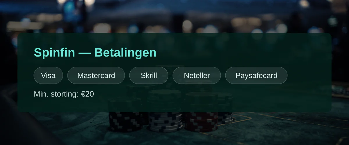Spinfin — Betalingen: Visa, Mastercard, Skrill, Neteller, Paysafecard