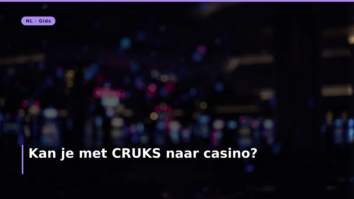 Kan je met CRUKS naar casino?