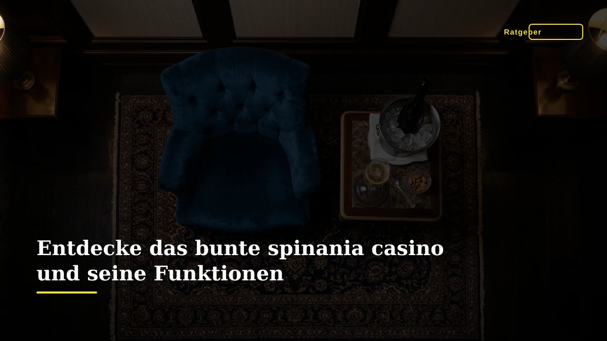 Entdecke das bunte spinania casino und seine Funktionen