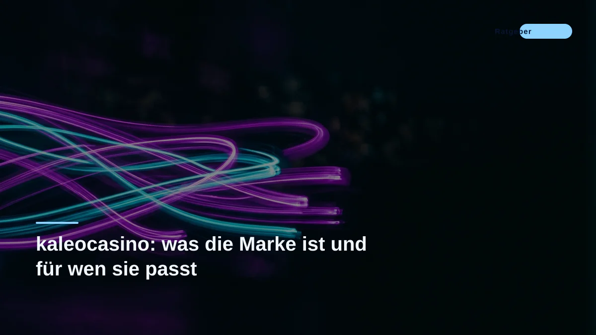 kaleocasino: was die Marke ist und für wen sie passt