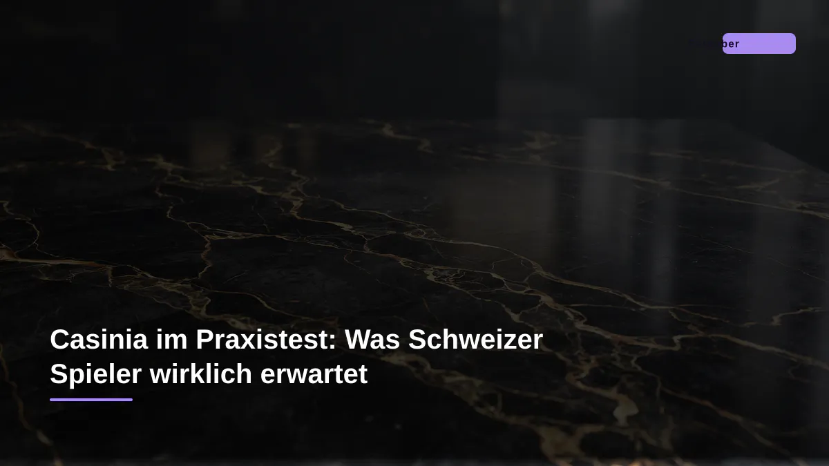 Casinia im Praxistest: Was Schweizer Spieler wirklich erwartet