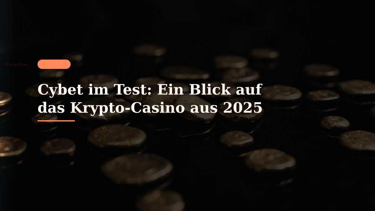 Cybet im Test: Ein Blick auf das Krypto-Casino aus 2025