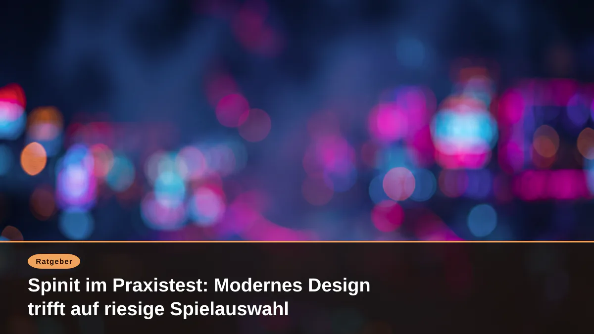 Spinit im Praxistest: Modernes Design trifft auf riesige Spielauswahl
