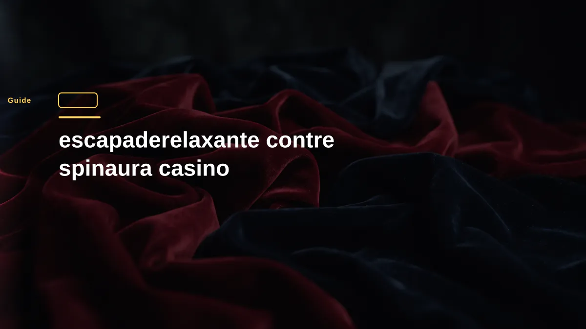 escapaderelaxante contre spinaura casino