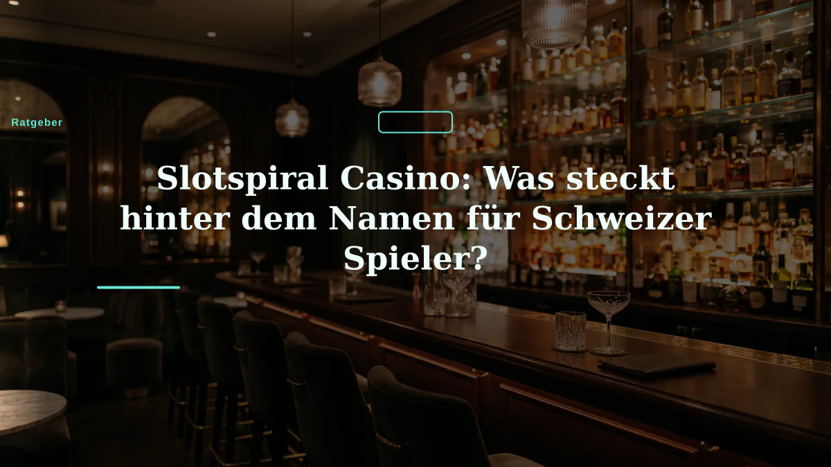 Slotspiral Casino: Was steckt hinter dem Namen für Schweizer Spieler?