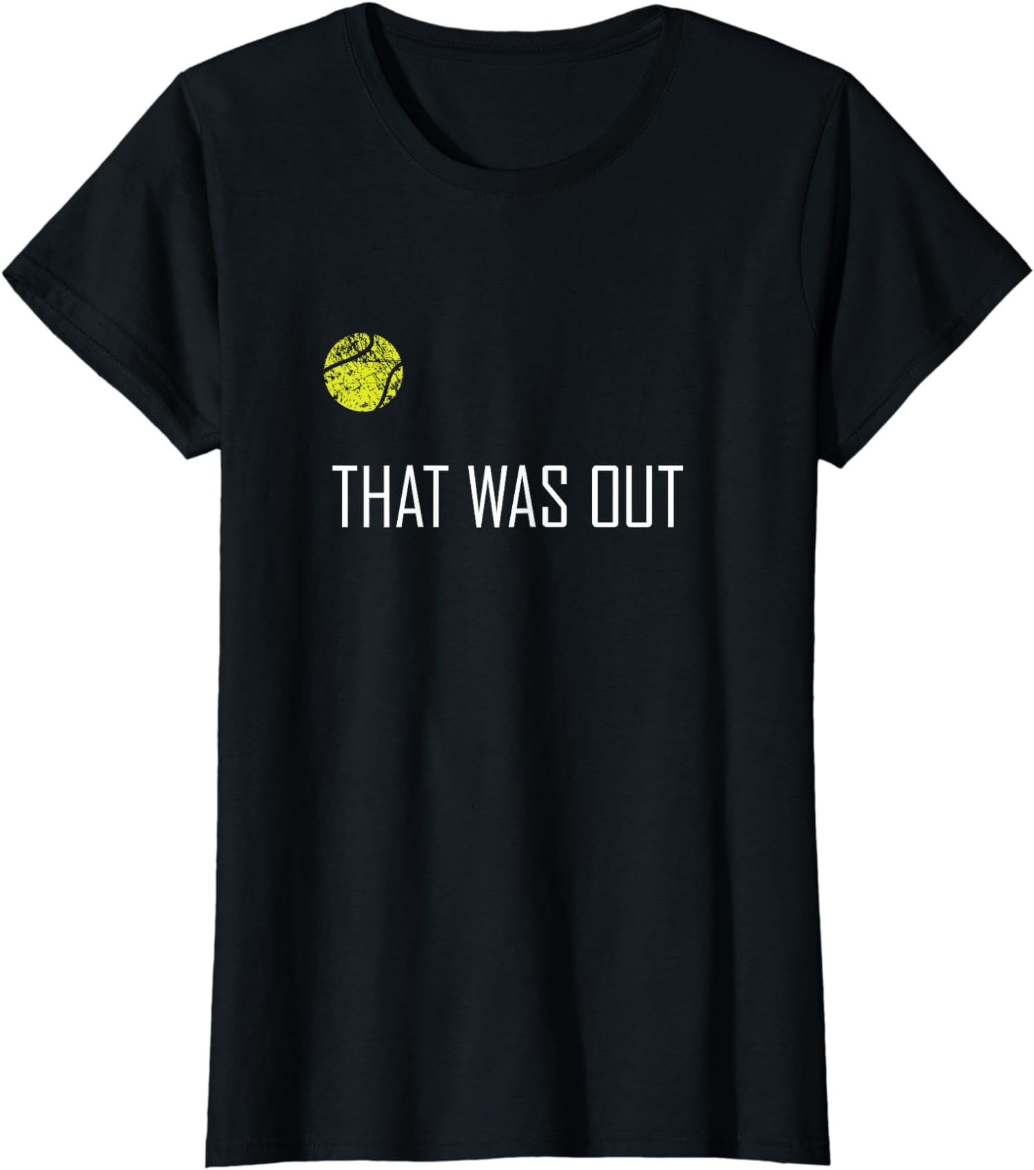 Tennis That Was Out Funny Cute Sports Player Gift Ladies’ Crewneck T-Shirt