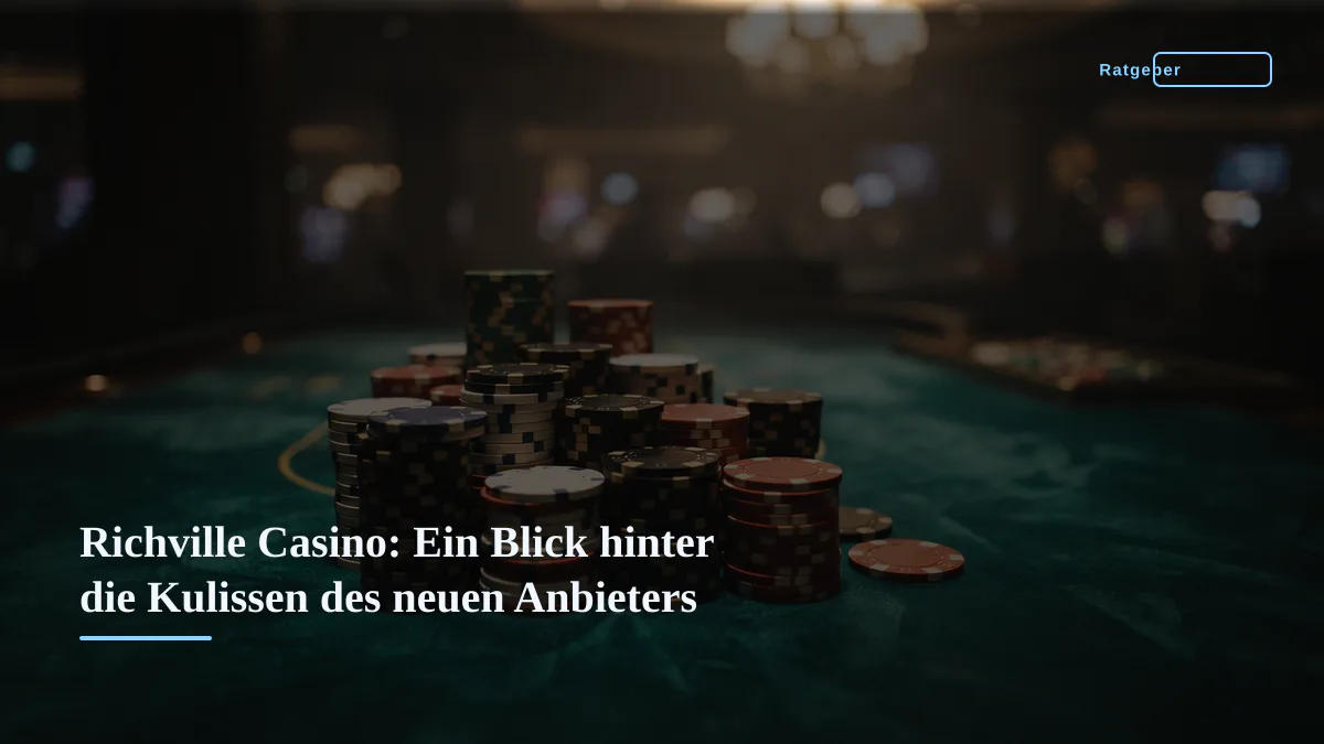 Richville Casino: Ein Blick hinter die Kulissen des neuen Anbieters