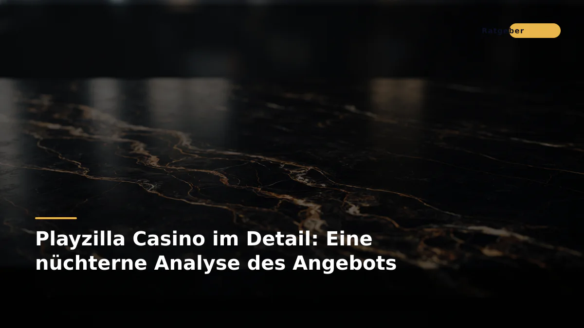 Playzilla Casino im Detail: Eine nüchterne Analyse des Angebots