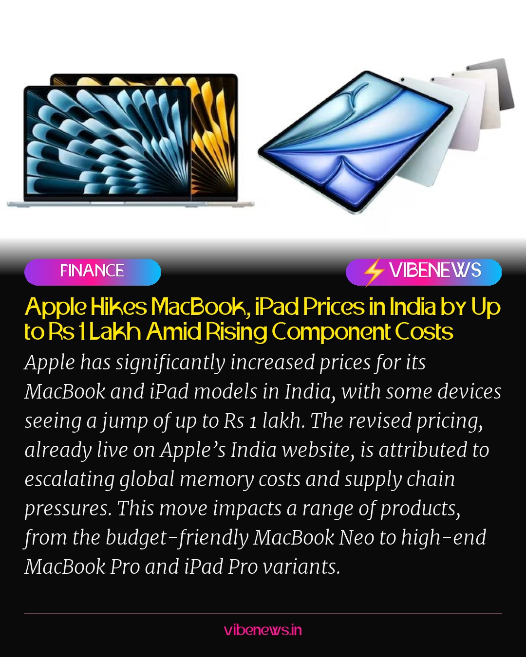 Apple Hikes MacBook, iPad Prices in India by Up to Rs 1 Lakh Amid Rising Component Costs