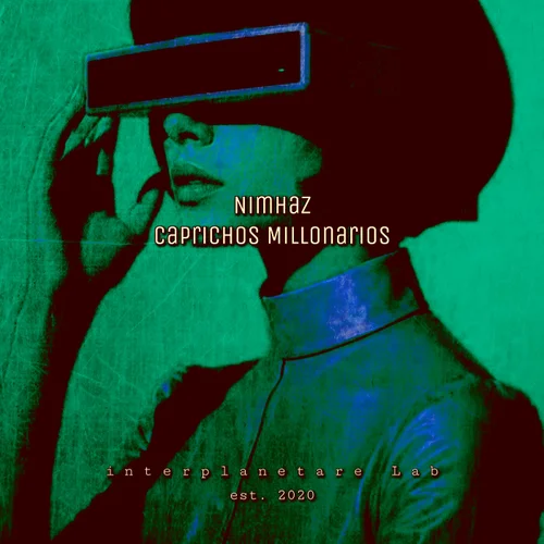 Nimhaz – Caprichos Millonarios [LAB174]
