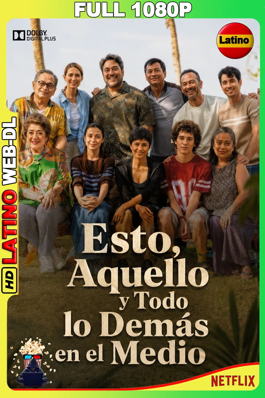 Esto, aquello y todo lo demás (2026) [Full 1080p] {NTFX} WEB-DL [Latino-Inglés]
