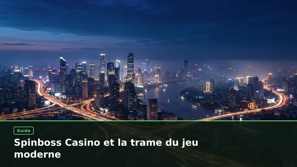 Spinboss Casino et la trame du jeu moderne