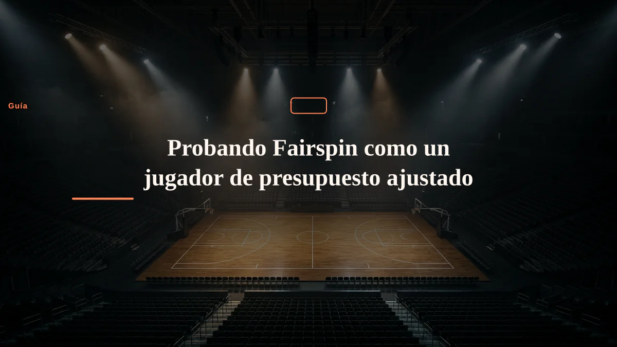 Probando Fairspin como un jugador de presupuesto ajustado