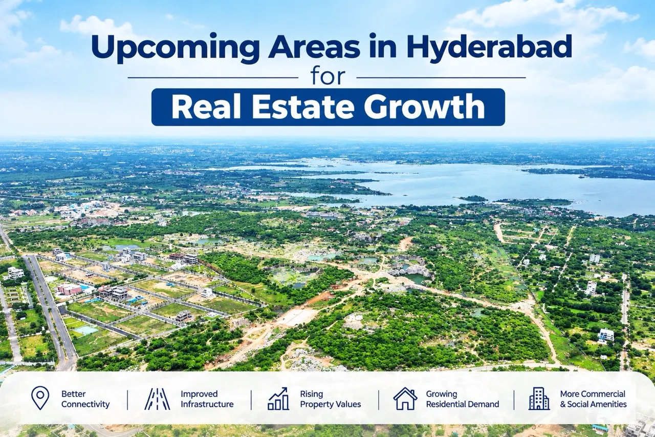 Upcoming Areas in Hyderabad
