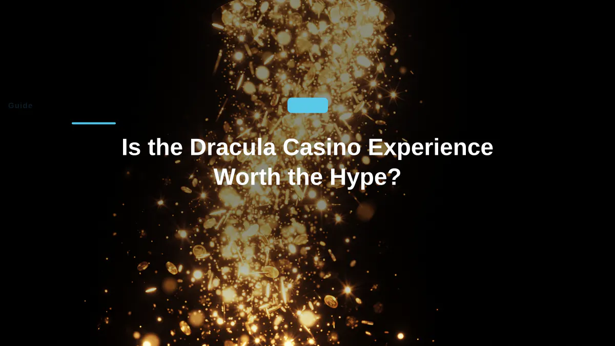 Is the Dracula Casino Experience Worth the Hype?