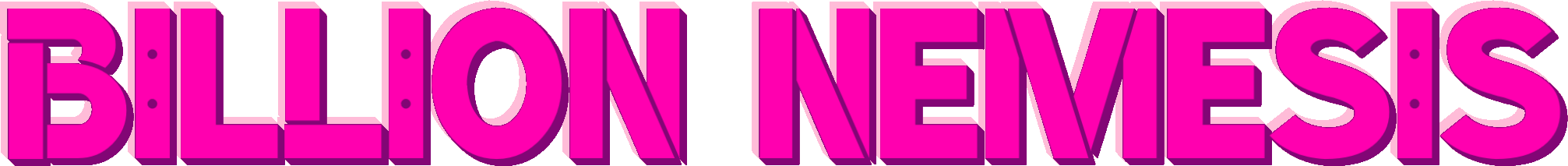 "Billion Nemesis" logo in the ULTRAKILL logo font