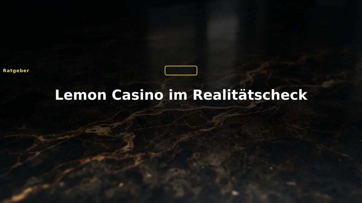 Lemon Casino im Realitätscheck