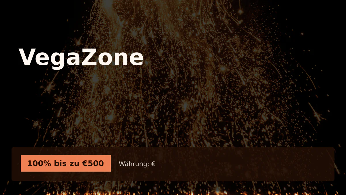 VegaZone Casino — Willkommensbonus 100% bis zu €500 + 100 FS, Zahlungen: Visa, Mastercard, Sofort, MiFinity, Bitcoin