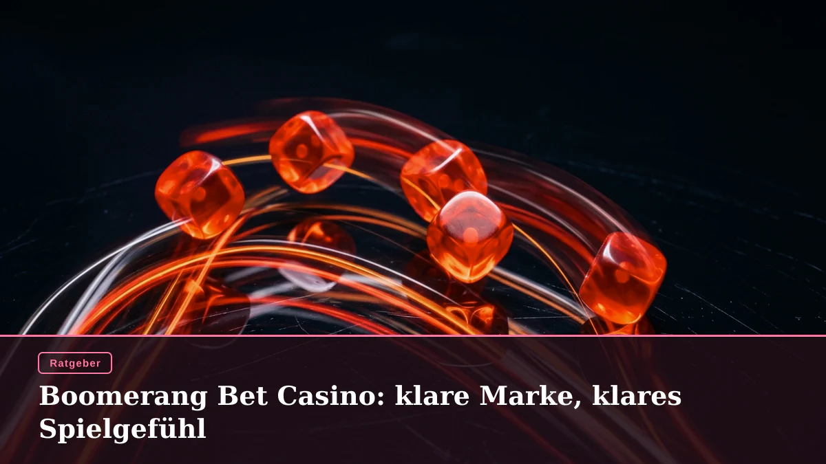 Boomerang Bet Casino: klare Marke, klares Spielgefühl