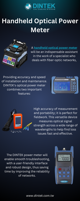 A handheld optical power meter will be an indispensable assistant in the work of a specialist who deals with fiber-optic networks, providing accuracy and speed of installation and maintenance. DINTEK's optical power meter combines two important features: high accuracy of measurement and portability; it is perfect for fieldwork. This versatile device measures optical signal strength across a wide range of wavelengths to help find loss issues fast and effective. The DINTEK power meter will enable smooth troubleshooting, with a user-friendly interface and robust design, thus saving time by improving the reliability of networks. Whether single-mode or multi-mode fibers, it is considered a trusted companion in tests for the best performance of modern fiber-optic systems.

Visit us: https://www.dintek.com.tw/index.php/testers/