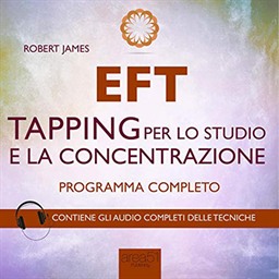 Robert James – EFT꞉ Tapping per lo studio e la concentrazione (2016) (mp3 – 128 kbps)