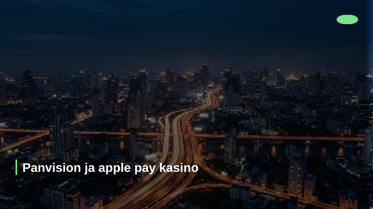 Panvision ja apple pay kasino