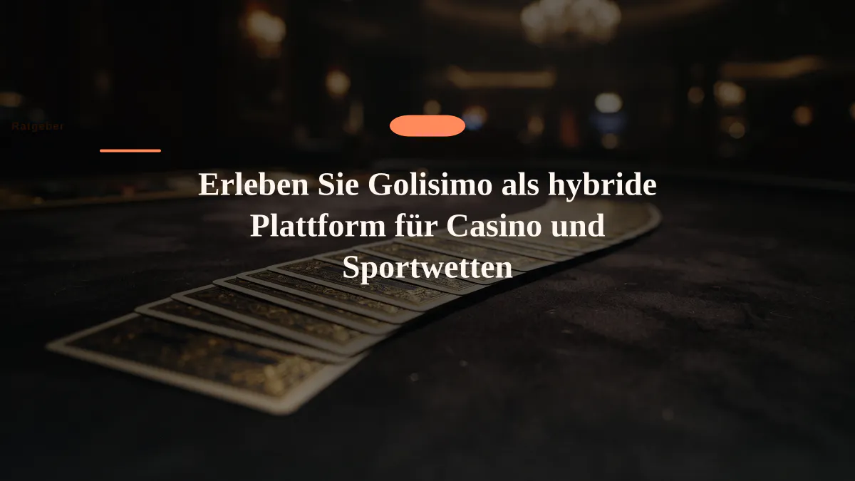 Erleben Sie Golisimo als hybride Plattform für Casino und Sportwetten