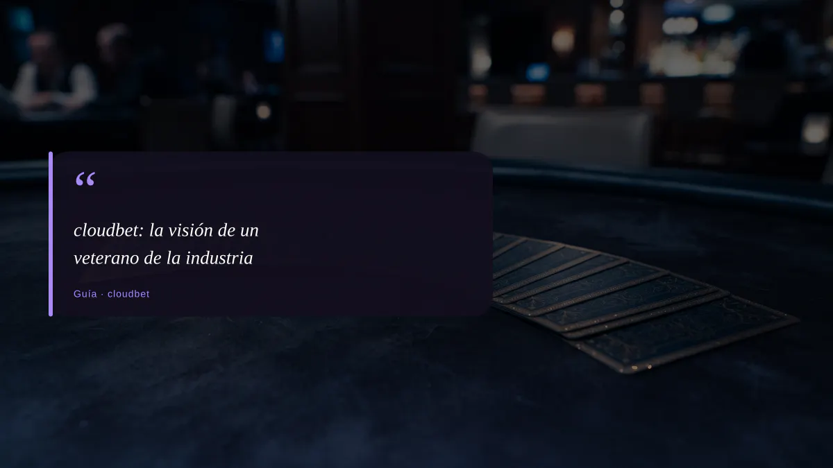 cloudbet: la visión de un veterano de la industria