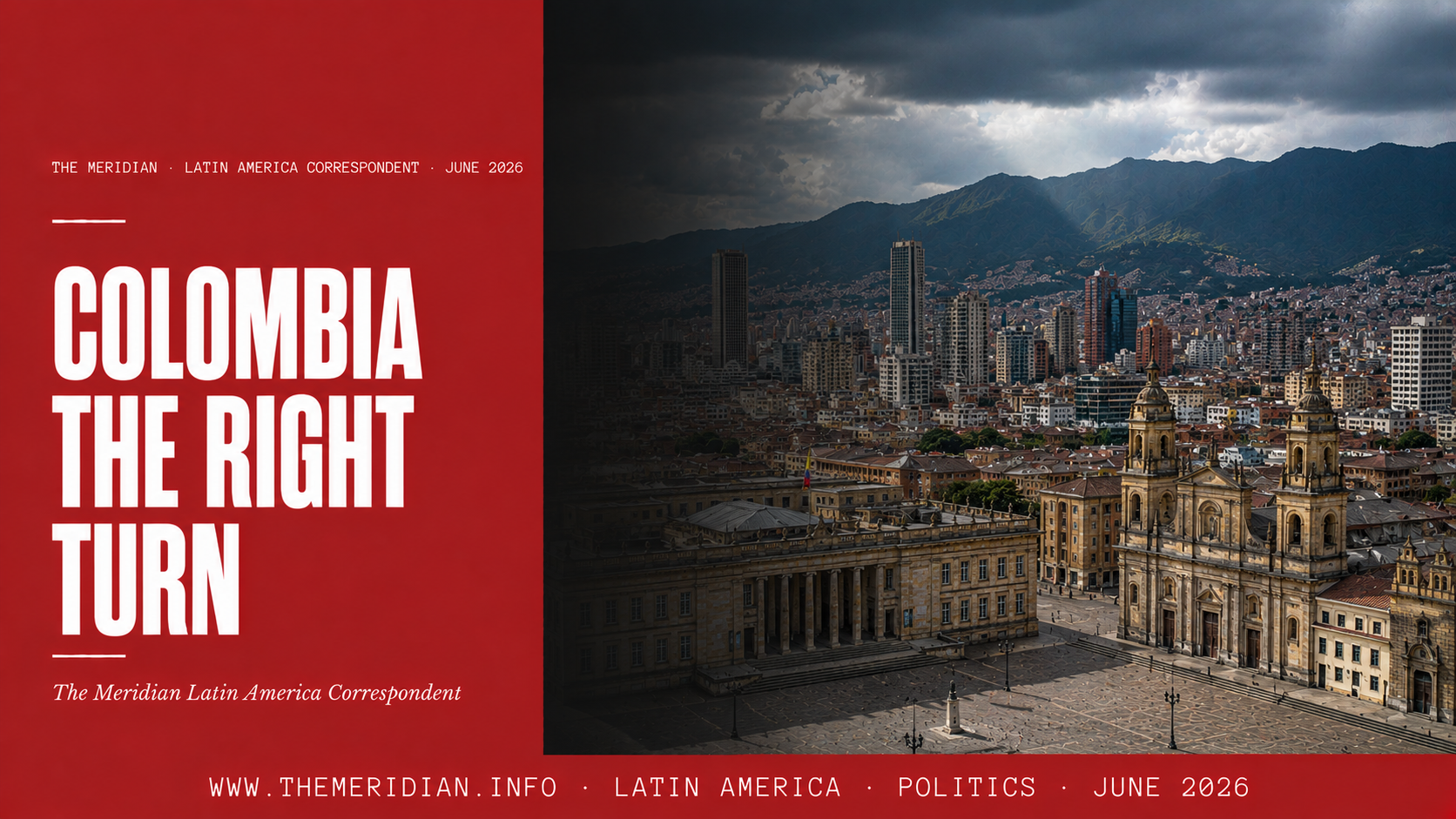 Colombia runoff 2026 right turn Latin America The Meridian