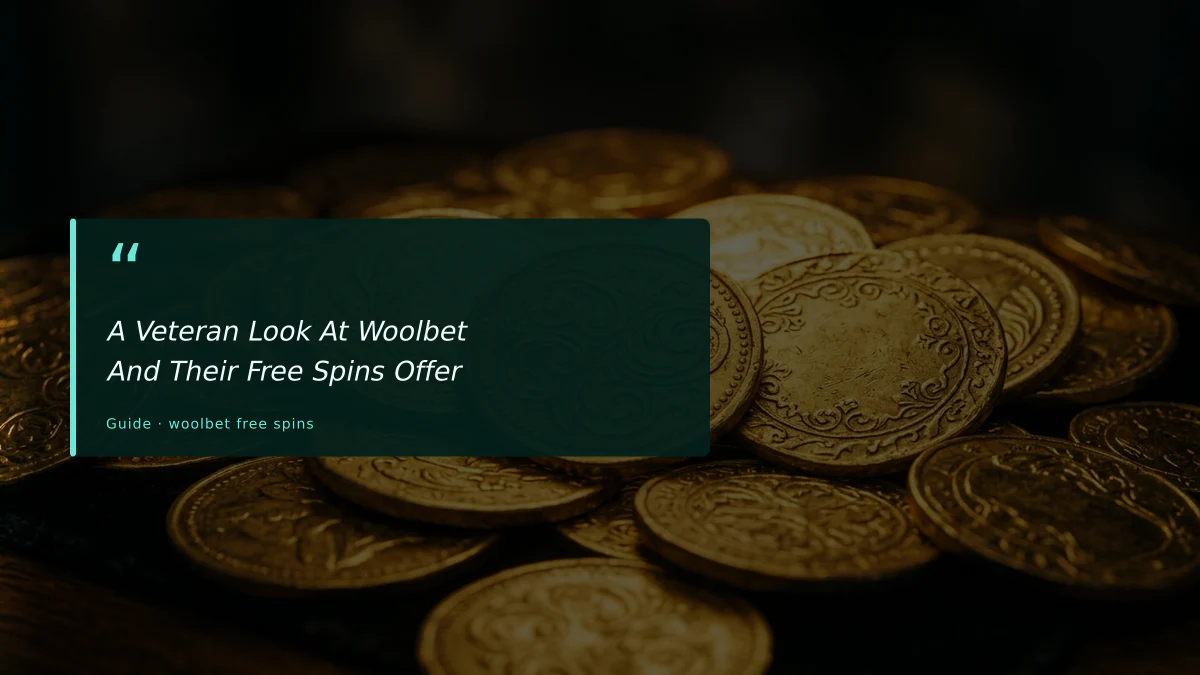 A Veteran Look At Woolbet And Their Free Spins Offer