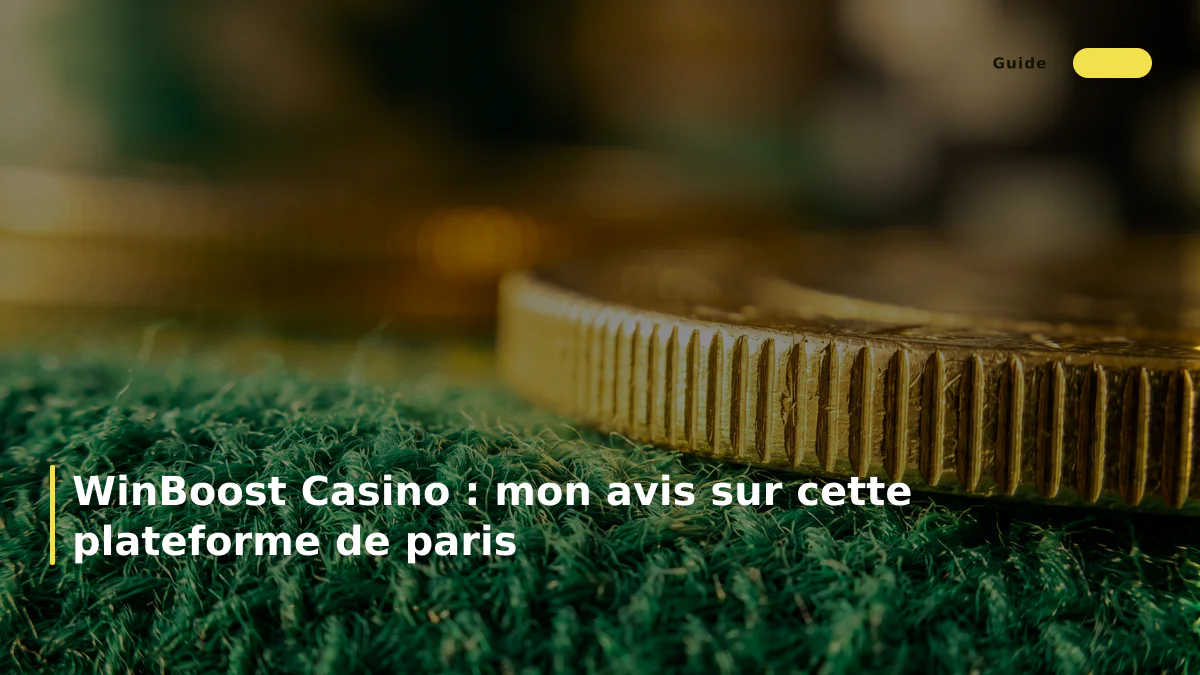 WinBoost Casino : mon avis sur cette plateforme de paris