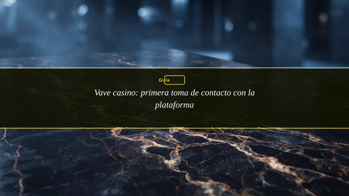 Vave casino: primera toma de contacto con la plataforma