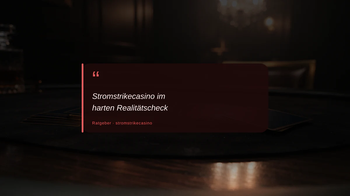 Stromstrikecasino im harten Realitätscheck