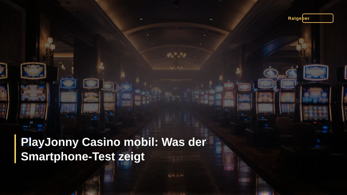 PlayJonny Casino mobil: Was der Smartphone-Test zeigt