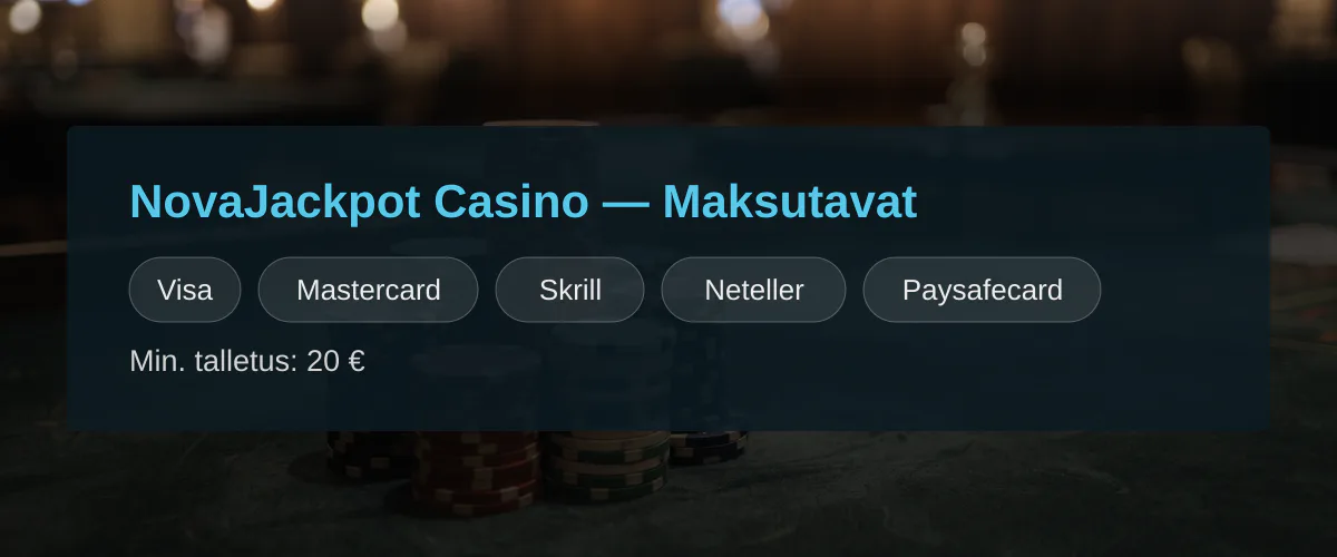 NovaJackpot Casino — Maksutavat: Visa, Mastercard, Skrill, Neteller, Paysafecard
