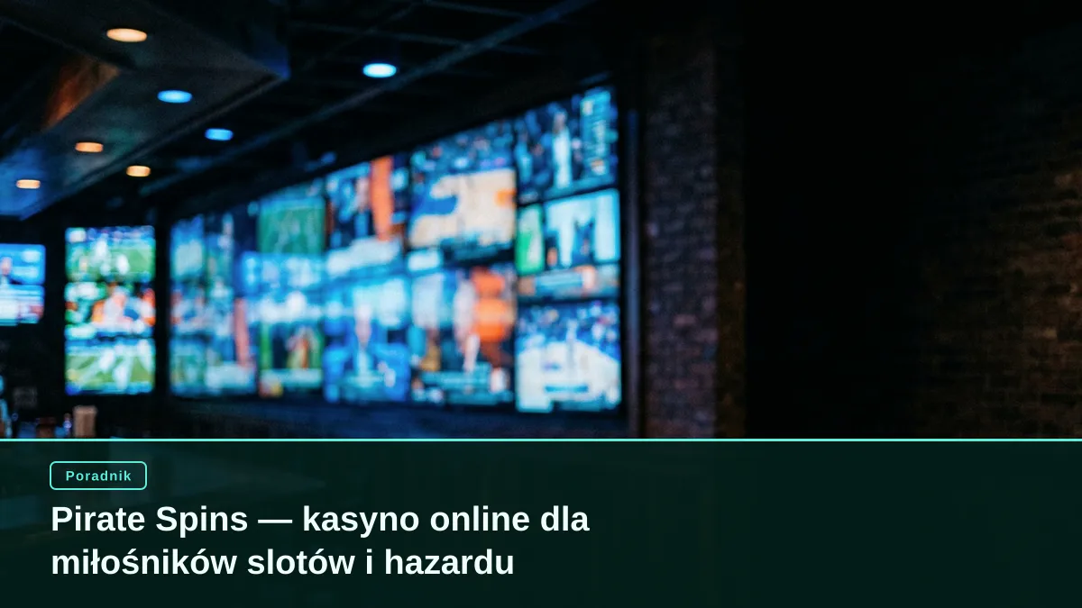 Pirate Spins — kasyno online dla miłośników slotów i hazardu