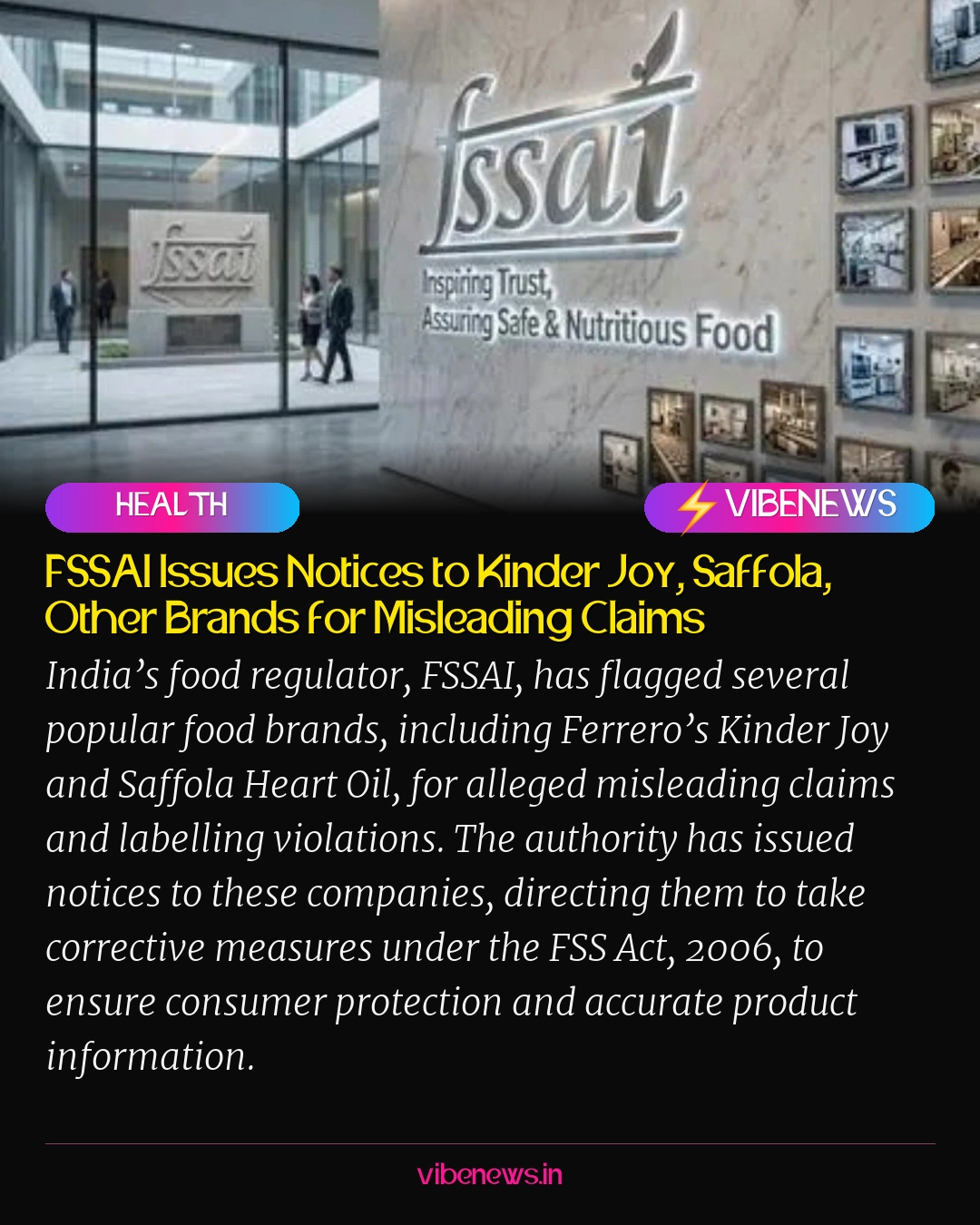 FSSAI Issues Notices to Kinder Joy, Saffola, Other Brands for Misleading Claims