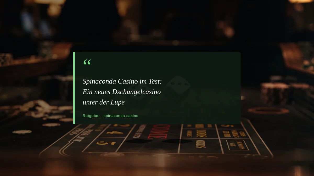 Spinaconda Casino im Test: Ein neues Dschungelcasino unter der Lupe