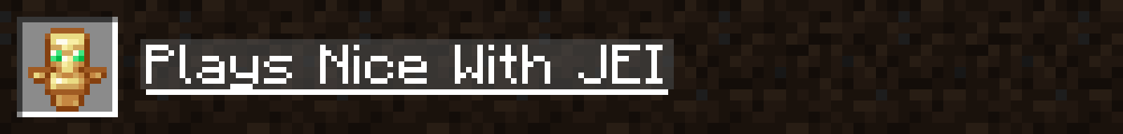 Plays Nice With JEI