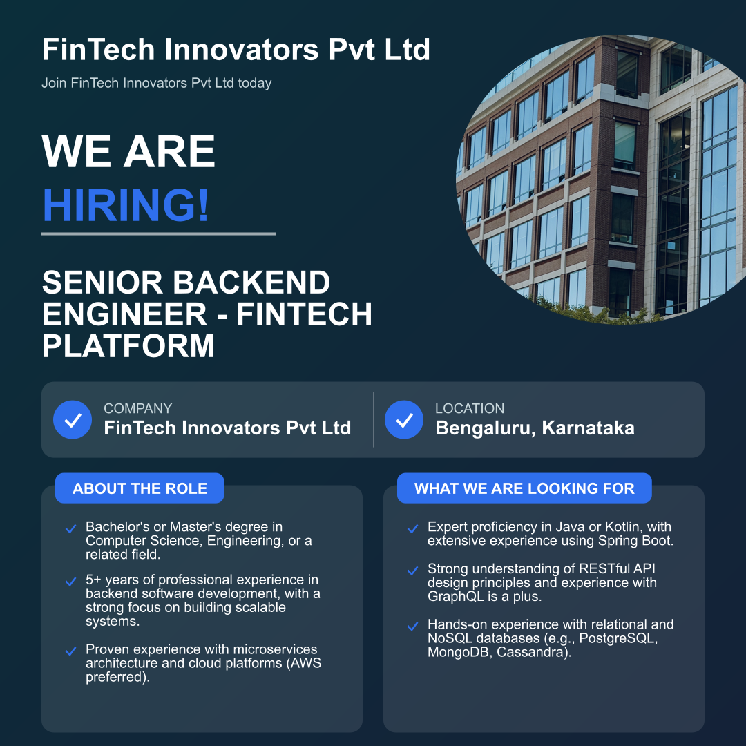 Senior Backend Engineer - FinTech Platform at FinTech Innovators Pvt Ltd – Apply Now