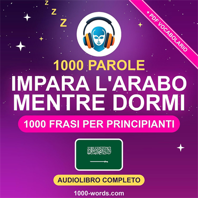 1000-words.com - 1000 Parole꞉ Impara l'arabo mentre dormi꞉ 1000 frasi per principianti (2026) (mp3 - 128 kbps)