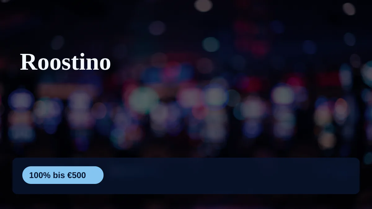 Roostino Casino — Willkommensbonus 100% bis €500 + 200 FS, Zahlungen: Visa, Mastercard, Skrill, Neteller, Sofort