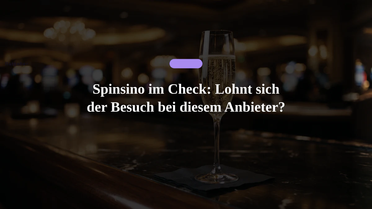 Spinsino im Check: Lohnt sich der Besuch bei diesem Anbieter?