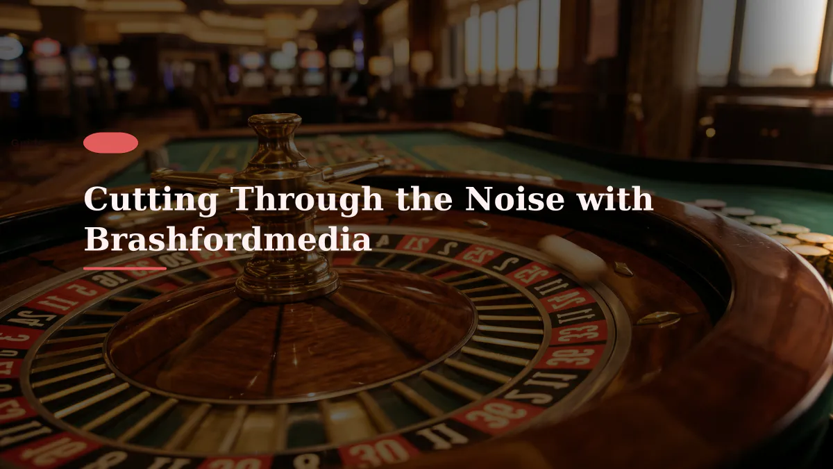 Cutting Through the Noise with Brashfordmedia